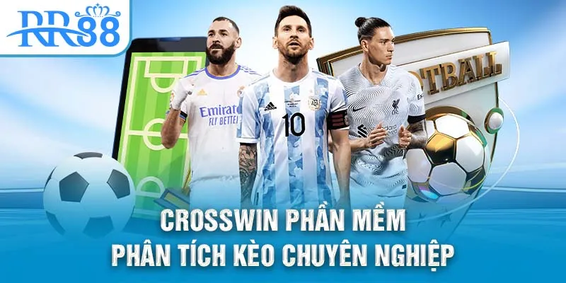 Phần Mềm Phân Tích Kèo Bóng Đá Tự Động Tăng Cơ Hội Thắng 2025 4 Crosswin phần mềm phân tích kèo chuyên nghiệp