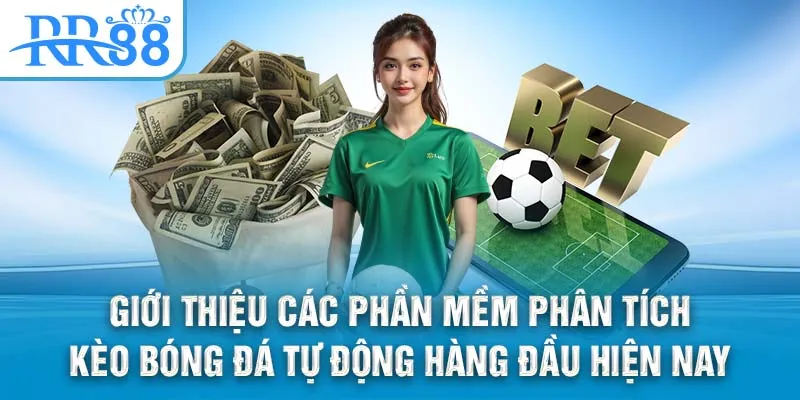 Phần Mềm Phân Tích Kèo Bóng Đá Tự Động Tăng Cơ Hội Thắng 2025 3 Giới thiệu các phần mềm phân tích kèo bóng đá tự động hàng đầu hiện nay